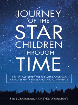 cover image of Journey of the Star Children Through Time